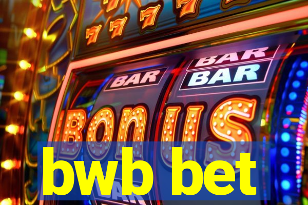 bwb bet